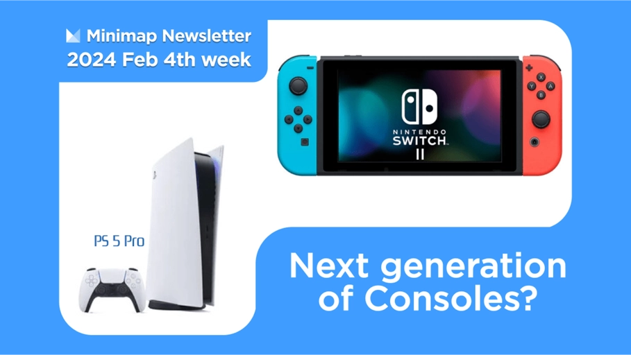 [2024 Feb week 4 Newsletter] Nintendo Switch 2, DICE Awards, and more ...